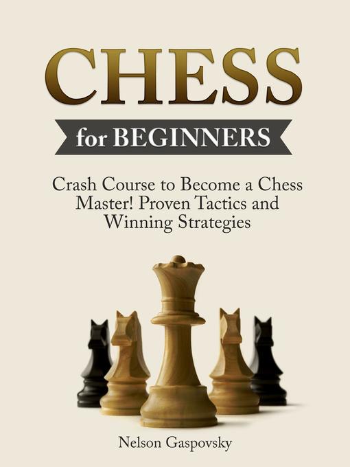 Title details for Chess by Nick Gaspovsky - Available